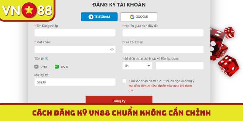 Cách đăng ký VN88 chuẩn không cần chỉnh