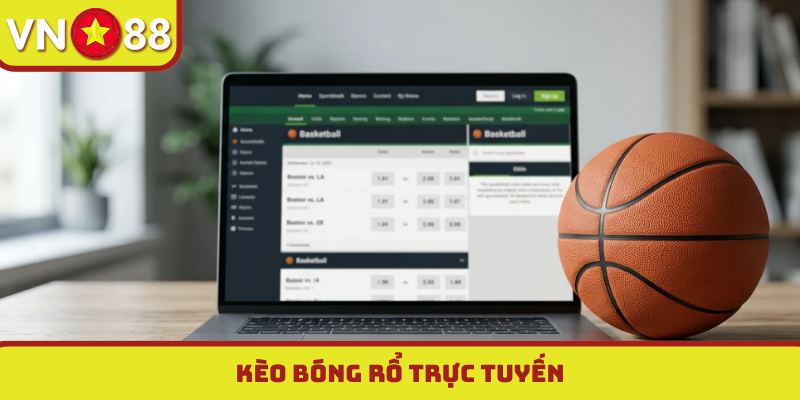 Kèo bóng rổ trực tuyến