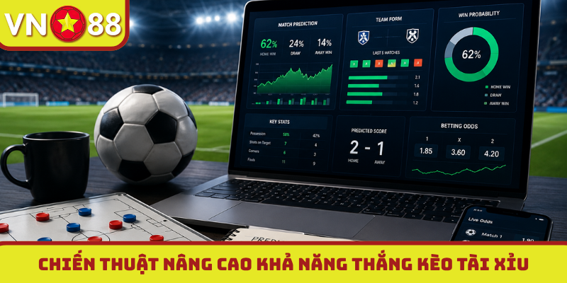 Chiến thuật nâng cao khả năng thắng kèo tài xỉu