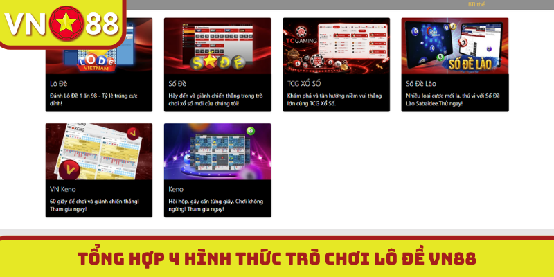 Tổng hợp 4 hình thức trò chơi lô đề VN88