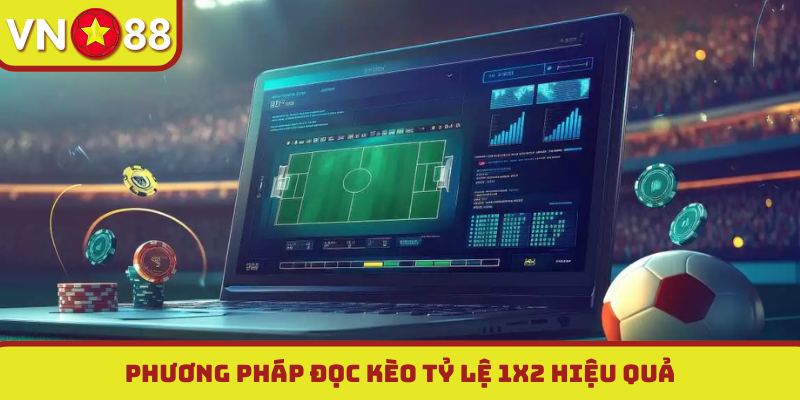 Phương pháp đọc kèo tỷ lệ 1x2 hiệu quả